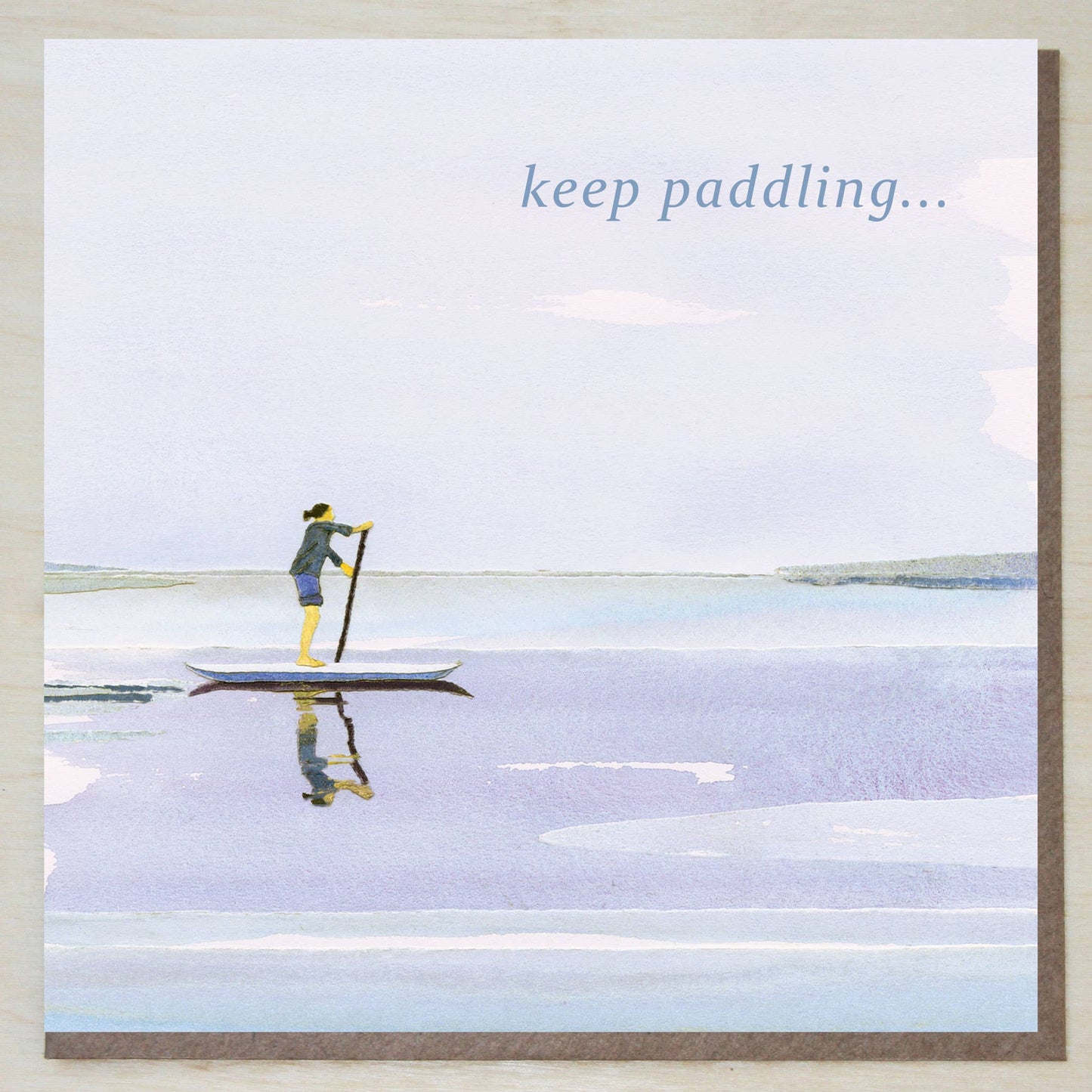 'Keep Paddling' (paddle boarding card)