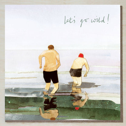 'Let's go Wild!' (getting in - sea swimming card)