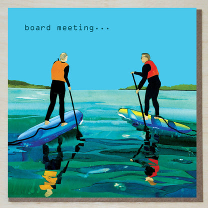 'Board Meeting' (paddle boarding card)